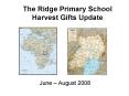 The Ridge Primary School Harvest Gifts Update PowerPoint PPT Presentation