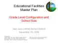 Educational Facilities Master Plan Grade Level Configuration and School Size PowerPoint PPT Presentation