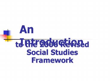 to the 2006 Revised Social Studies Framework