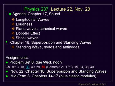 Physics 207, Lecture 22, Nov. 20