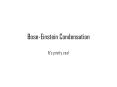 BoseEinstein Condensation PowerPoint PPT Presentation