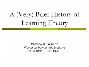 A Very Brief History of Learning Theory