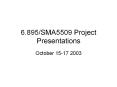 6.895/SMA5509 Project Presentations PowerPoint PPT Presentation