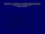 Criticality and disturbance in spatial ecological systems