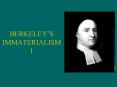 BERKELEYS IMMATERIALISM I PowerPoint PPT Presentation