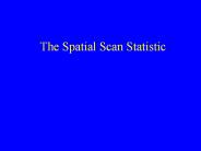 The Spatial Scan Statistic