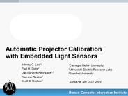 Automatic Projector Calibration with Embedded Light Sensors
