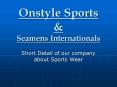 Onstyle Sports PowerPoint PPT Presentation