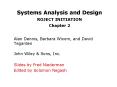 Systems Analysis and Design ROJECT INITIATION Chapter 2 PowerPoint PPT Presentation