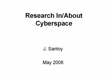 Research In/About Cyberspace