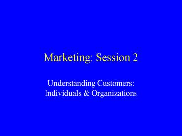 Marketing: Session 2