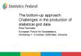 The bottomup approach: Challenges in the production of statistical grid data PowerPoint PPT Presentation