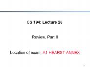 CS 194: Lecture 28