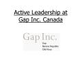 Active Leadership at Gap Inc. Canada PowerPoint PPT Presentation