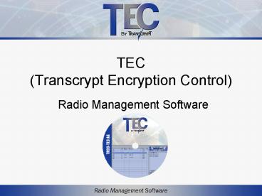 TEC Transcrypt Encryption Control