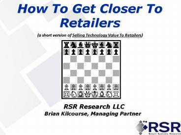 RSR Research LLC Brian Kilcourse, Managing Partner