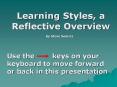 Learning Styles, a Reflective Overview PowerPoint PPT Presentation