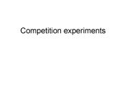 Competition experiments