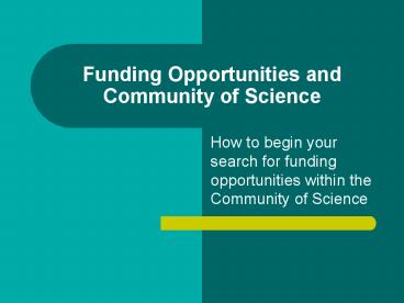 Funding Opportunities and Community of Science