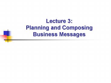 Lecture 3: Planning and Composing Business Messages