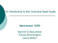 An introduction to the Cochrane Style Guide PowerPoint PPT Presentation