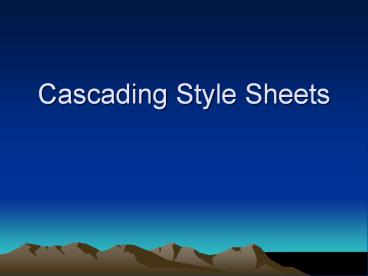 PPT – Cascading Style Sheets PowerPoint presentation | free to download ...