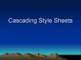 Cascading Style Sheets PowerPoint PPT Presentation