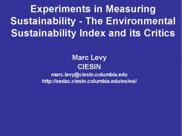 Experiments in Measuring Sustainability - The Environmental Sustainability Index and its Critics