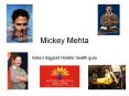Mickey Mehta PowerPoint PPT Presentation