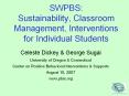 SWPBS: Sustainability, Classroom Management, Interventions for Individual Students PowerPoint PPT Presentation