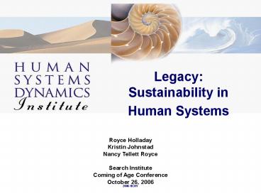 Legacy: Sustainability in Human Systems