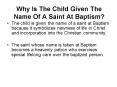 Why Is The Child Given The Name Of A Saint At Baptism PowerPoint PPT Presentation