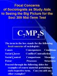 Focal Concerns of Sociologists as Study Aids to Seeing the Big Picture for the Soci 309 Mid-Term Test PowerPoint PPT Presentation