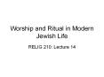 Worship and Ritual in Modern Jewish Life PowerPoint PPT Presentation