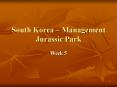 South Korea Management Jurassic Park PowerPoint PPT Presentation