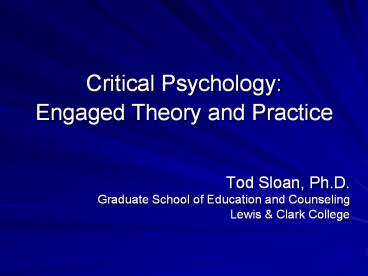 Critical Psychology: Engaged Theory and Practice