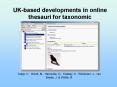 UKbased developments in online thesauri for taxonomic information PowerPoint PPT Presentation