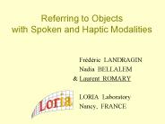 Referring to Objects with Spoken and Haptic Modalities