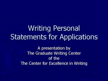 Writing Personal Statements for Applications