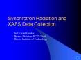 Synchrotron Radiation and XAFS Data Collection PowerPoint PPT Presentation