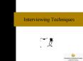 Interviewing Techniques PowerPoint PPT Presentation