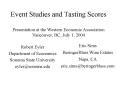 Event Studies and Tasting Scores Presentation at the Western Economic Association Vancouver, BC, Jul PowerPoint PPT Presentation