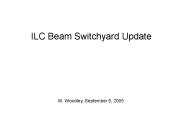 ILC Beam Switchyard Update