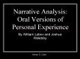 Narrative Analysis: Oral Versions of Personal Experience PowerPoint PPT Presentation