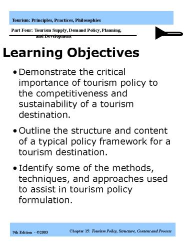 Tourism: Principles, Practices, Philosophies Part One: Tourism Overview