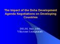 The Impact of the Doha Development Agenda Negotiations on Developing Countries PowerPoint PPT Presentation