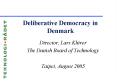 Deliberative Democracy in Denmark PowerPoint PPT Presentation