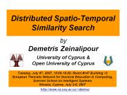 Distributed SpatioTemporal Similarity Search