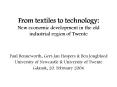 From textiles to technology: New economic development in the old industrial region of Twente PowerPoint PPT Presentation