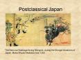 Postclassical Japan PowerPoint PPT Presentation